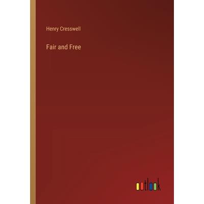 Fair and Free Fair and Free