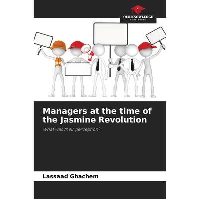 Managers at the time of the Jasmine Revolution