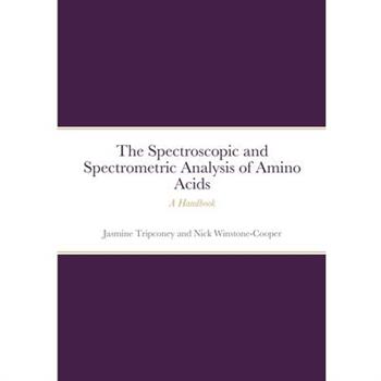 The Instrumental Spectrometric and Spectroscopic Analysis of Amino Acids
