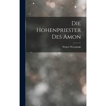 Die Hohenpriester Des Amon