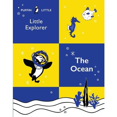 Puffin Little Explorer: The Ocean