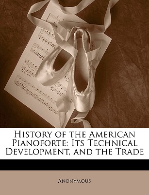 History of the American Pianoforte