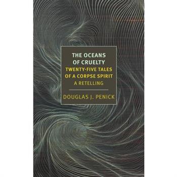 The Oceans of Cruelty: Twenty-Five Tales of a Corpse-Spirit