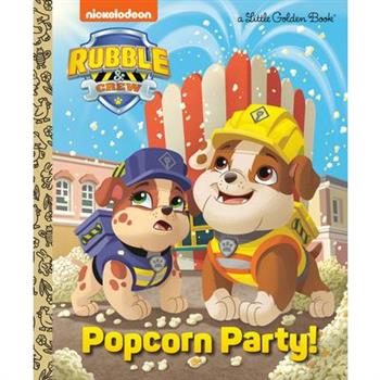 Popcorn Party! (Paw Patrol: Rubble & Crew)