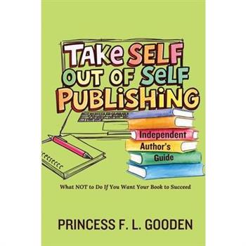 Take Self Out Of Self Publishing