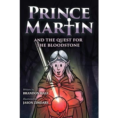 Prince Martin and the Quest for the Bloodstone