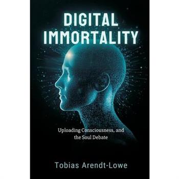 Digital Immortality
