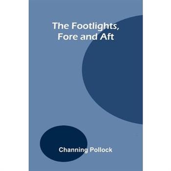 The Footlights, Fore and Aft