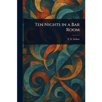 Ten Nights in a Bar Room
