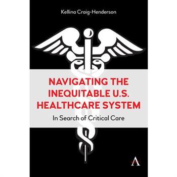 Navigating the Inequitable U.S. Healthcare System