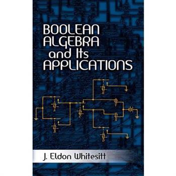 Boolean Algebra and Its Applications