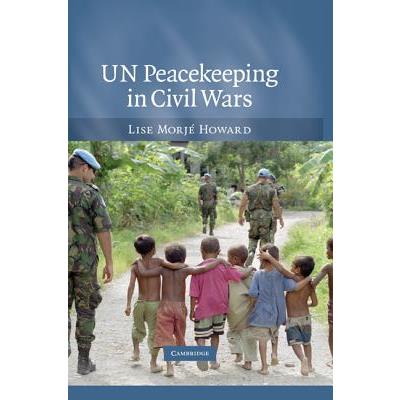 UN Peacekeeping in Civil Wars