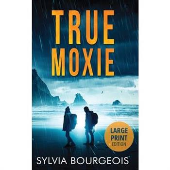 True Moxie