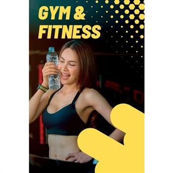 Gym and Fitness Log Book