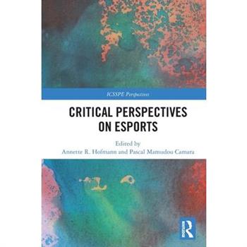Critical Perspectives on Esports