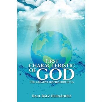 First CHARACTERISTIC OF GOD