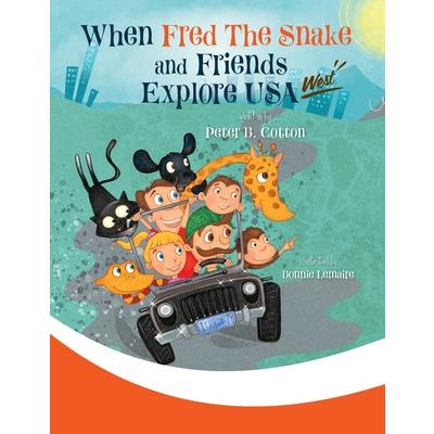 When Fred the Snake and Friends explore USA-West