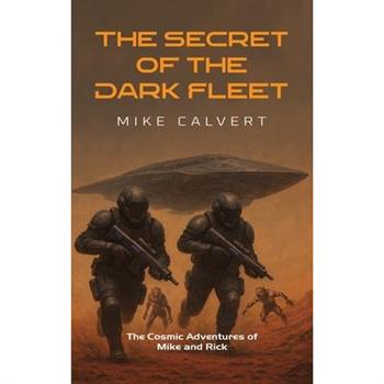 The Secret of the Dark Fleet