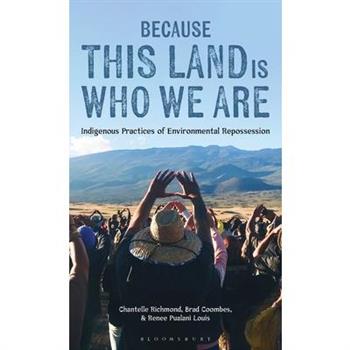 Because This Land Is Who We Are