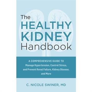 The Healthy Kidney Handbook