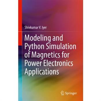 Modeling and Python Simulation of Magnetics for Power Electronics Applications