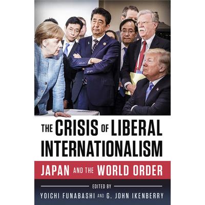 The Crisis of Liberal Internationalism