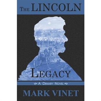 The Lincoln Legacy