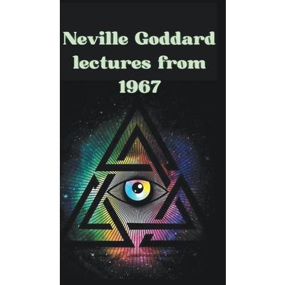 Neville Goddard lectures from 1967