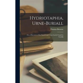 Hydriotaphia, Urne-Buriall
