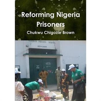 Reforming Nigeria Prisoners