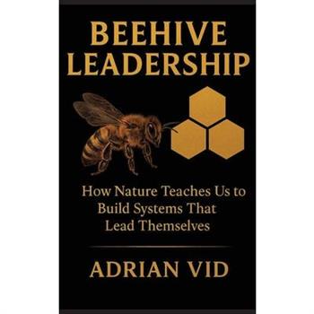 Beehive Leadership