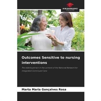 Outcomes Sensitive to nursing interventions