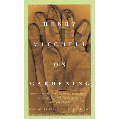 Henry Mitchell on Gardening