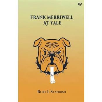 Frank Merriwell At Yale