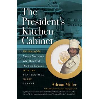 The President’s Kitchen Cabinet