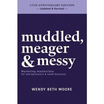 muddled, meager & messy