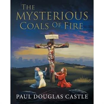 The Mysterious Coals Of Fire