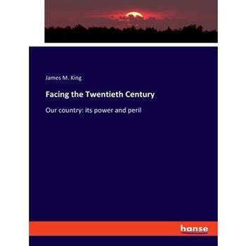 Facing the Twentieth Century