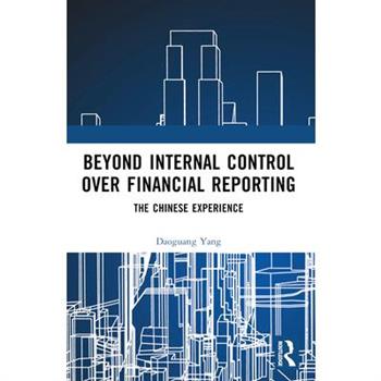 Beyond Internal Control over Financial Reporting