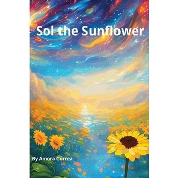 Sol the Sunflower