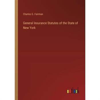 General Insurance Statutes of the State of New York