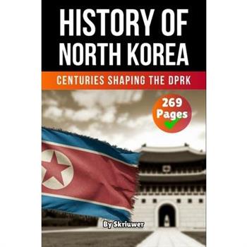 The History of North Korea