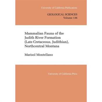 Mammalian Fauna of the Judith River Formation (Late Cretaceous, Judithian), Northcentral Montana