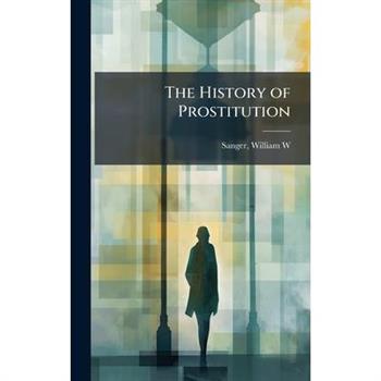 The History of Prostitution