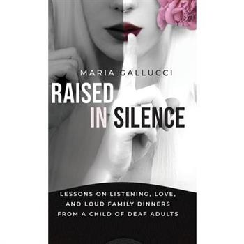 Raised In Silence