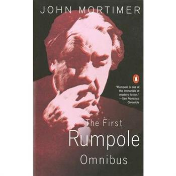 The First Rumpole Omnibus