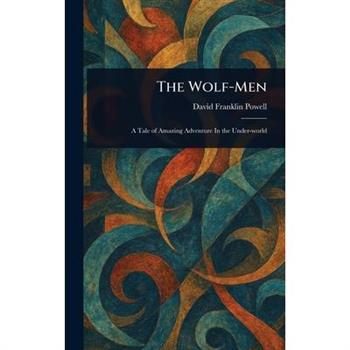 The Wolf-Men