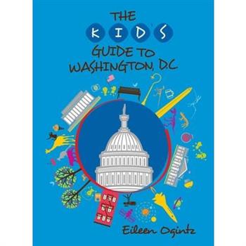 Kid’s Guide to Washington, Dc