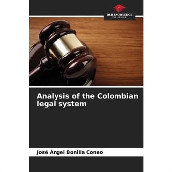 Analysis of the Colombian legal system