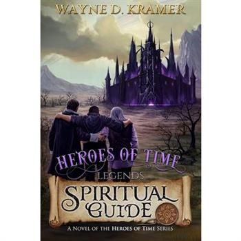 Heroes of Time Legends: Spiritual Guide